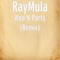 Woo-K Party (Remix) - RayMula lyrics