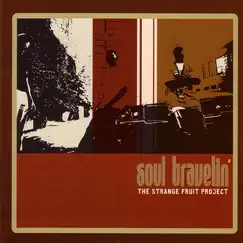 Soul Travelin' by Strange Fruit Project album reviews, ratings, credits