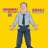 Broke (feat. Young King) - Single album lyrics, reviews, download
