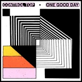 Control Top - One Good Day