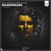Masquerade (NAEMS Edit) - Single album lyrics, reviews, download