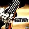 Smoke4free - Single album lyrics, reviews, download