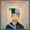 Comeback SZN - Single album lyrics, reviews, download