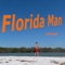 Florida Man - SHAW lyrics