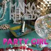 Mama Lenny and the Remedy - Party Girl