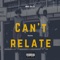 Can't Relate - NBS Devv lyrics
