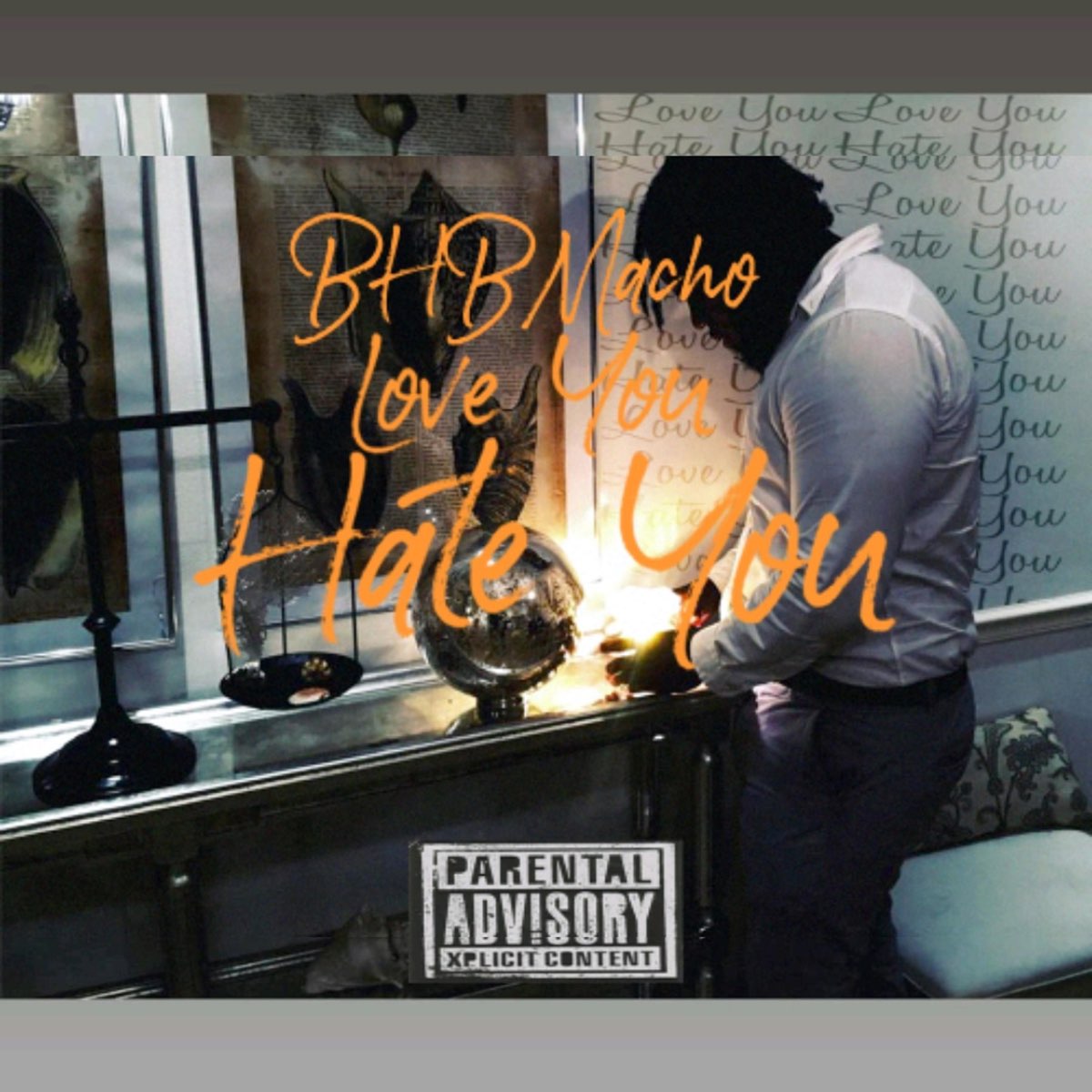 Love You - Hate You by Bhbmacho on Apple Music