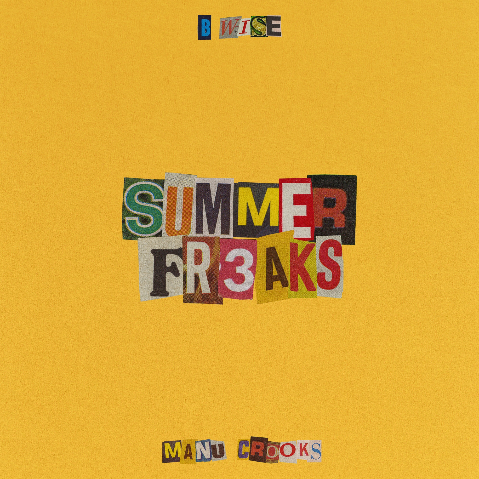 B Wise & Manu Crooks - Summer Fr3aks - Single