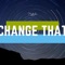Change That (feat. Nate Allure) - HeyTasha lyrics