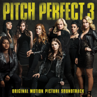 Various Artists - Pitch Perfect 3 (Original Motion Picture Soundtrack) artwork