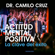 Dr. Camilo Cruz - Actitud Mental Positiva