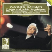 Wagner: Tristan und Isolde - Tannhäuser - Die Meistersinger - Orchestral Music artwork