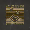 Lift My Eyes - EP album lyrics, reviews, download