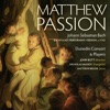 J.S. Bach: Matthew Passion (Final Performing Version, C. 1742)