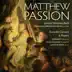 J.S. Bach: Matthew Passion (Final Performing Version, C. 1742) album cover