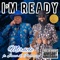 I'm Ready (feat. James L. Patterson) - Miracle lyrics