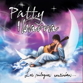 Patty Ibarra - Milagro De Amor