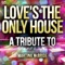Love's the Only House - Ameritz Top Tributes lyrics
