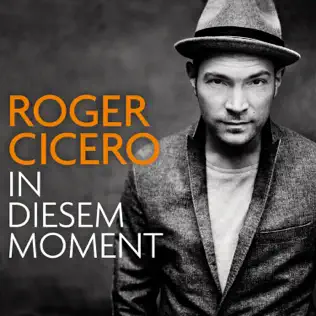 last ned album Roger Cicero - In Diesem Moment