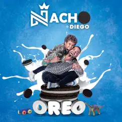 Oreo - Single by Nacho & Diego album reviews, ratings, credits
