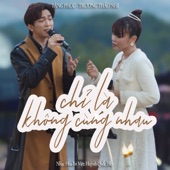 Chỉ Là Không Cùng Nhau (feat. Trương Thảo Nhi) [Live Version] artwork