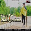 Yara Ka Background (feat. Vicky Repper) - Single