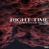 Right Time (feat. Tank & Reggie Becton) [Remix] artwork