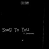 Curlybamm - Song to You (feat. Jayygoinup)