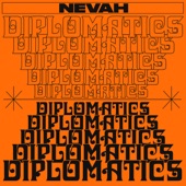 Diplomatics - Nevah
