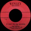 If I Can't Do You No Good - Single