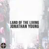 Stream & download Land of the Living - Single