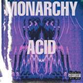 Monarchy - Acid