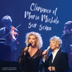 Clémence et Marie Michèle sur scène by Clémence Desrochers & Marie Michèle Desrosiers album reviews, ratings, credits