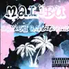 Malibu (Into You) - Single album lyrics, reviews, download