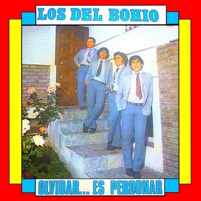 Olvidar... Es Perdonar - Los Del Bohio