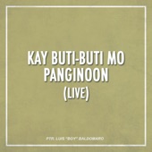 Kay Buti-Buti Mo Panginoon (LIVE) artwork