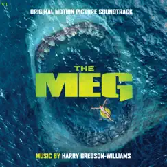 The Meg (Original Motion Picture Soundtrack) by Harry Gregson-Williams album reviews, ratings, credits