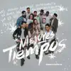 Mejores Tiempos - Single album lyrics, reviews, download