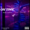 On Time (feat. Vae Stapes & Dredayy) - Fly Money Entertainment lyrics