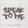 Stream & download Speak To Me - Single