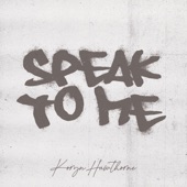Koryn Hawthorne - Speak to Me