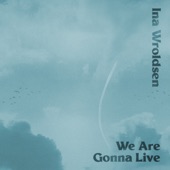 We Are Gonna Live artwork