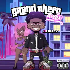 Grand Theft Audio - EP by 3Hirty album reviews, ratings, credits