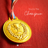 You're the Champion - MaxKoMusic
