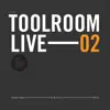 Toolroom Live 02 album lyrics, reviews, download