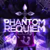 Phantom Requiem (feat. Connor Quest!) song lyrics