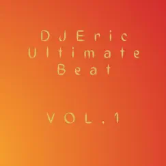 Ultimate Beat Vol 1 by DJ Eric album reviews, ratings, credits
