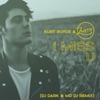 I Miss U (DJ Dark & MD DJ Remix) - Single