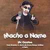 Macho a Name (From "Dumbbell Nan Kilo Moteru") [feat. Masako X, Raayo, Swiblet, Mark De Groot & SARE] - Single album lyrics, reviews, download