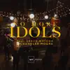 No More Idols (feat. Zenzo Matoga & Chandler Moore) - Single album lyrics, reviews, download